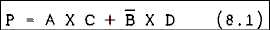  P = A and C or not B and D.  8.1