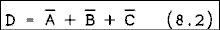  D = not A or not B or not C.  8.2